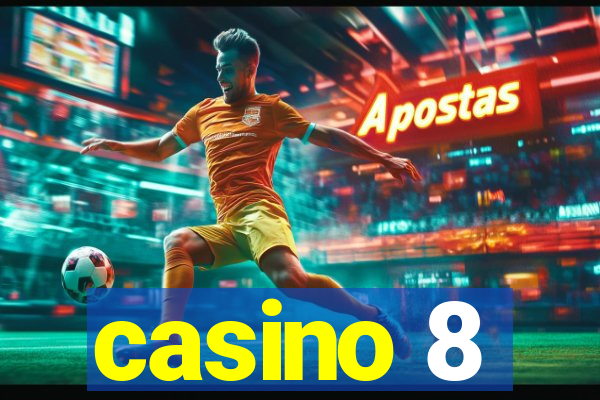 casino 8